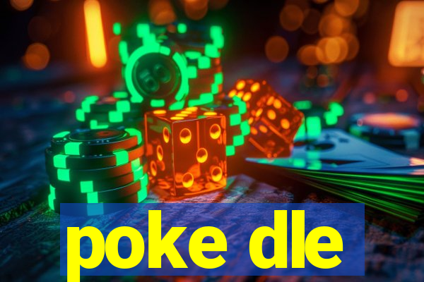 poke dle